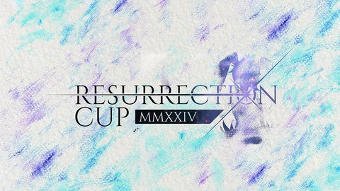 Resurrection Cup 2024