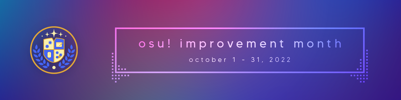 osu! Improvement Month: October 1 - 31, 2022 | osu! University · forum