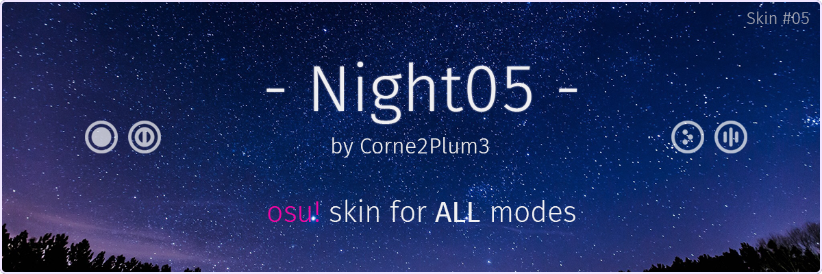 Night05 Osu Skin For All Modes Std Ctb Taiko Mania 16 9 16 10 4 3 Hd Sd V1 0 Forum Osu