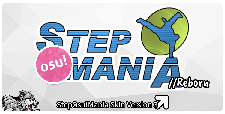 StepOsu!Mania v3.4 //Reborn (FINAL) #BeStepmania [4k Only] · forum